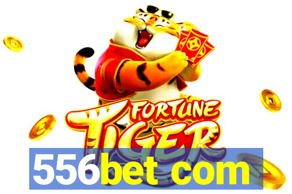 556bet com